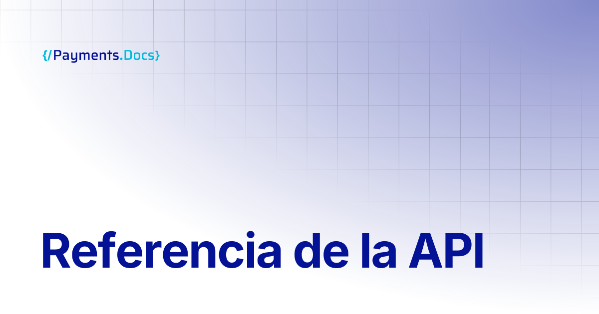 Referencia de la API | Thales Payments - Docs