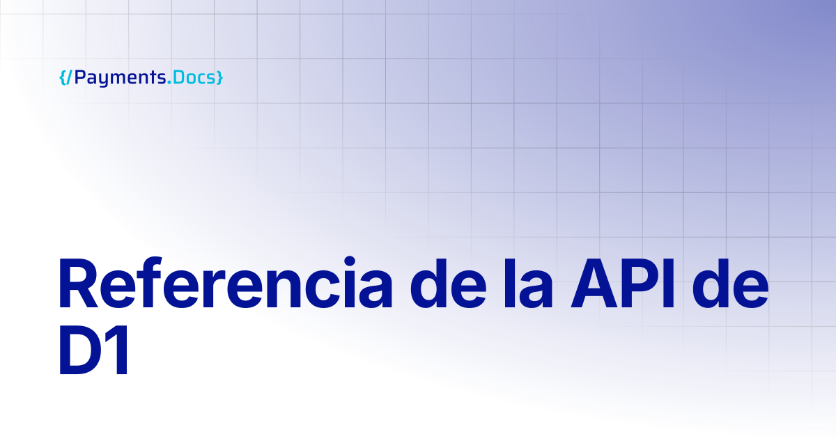 Referencia de la API de D1 | Thales Payments - Docs