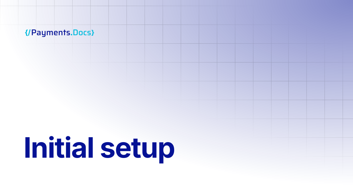 Initial setup | Thales Payments - Docs