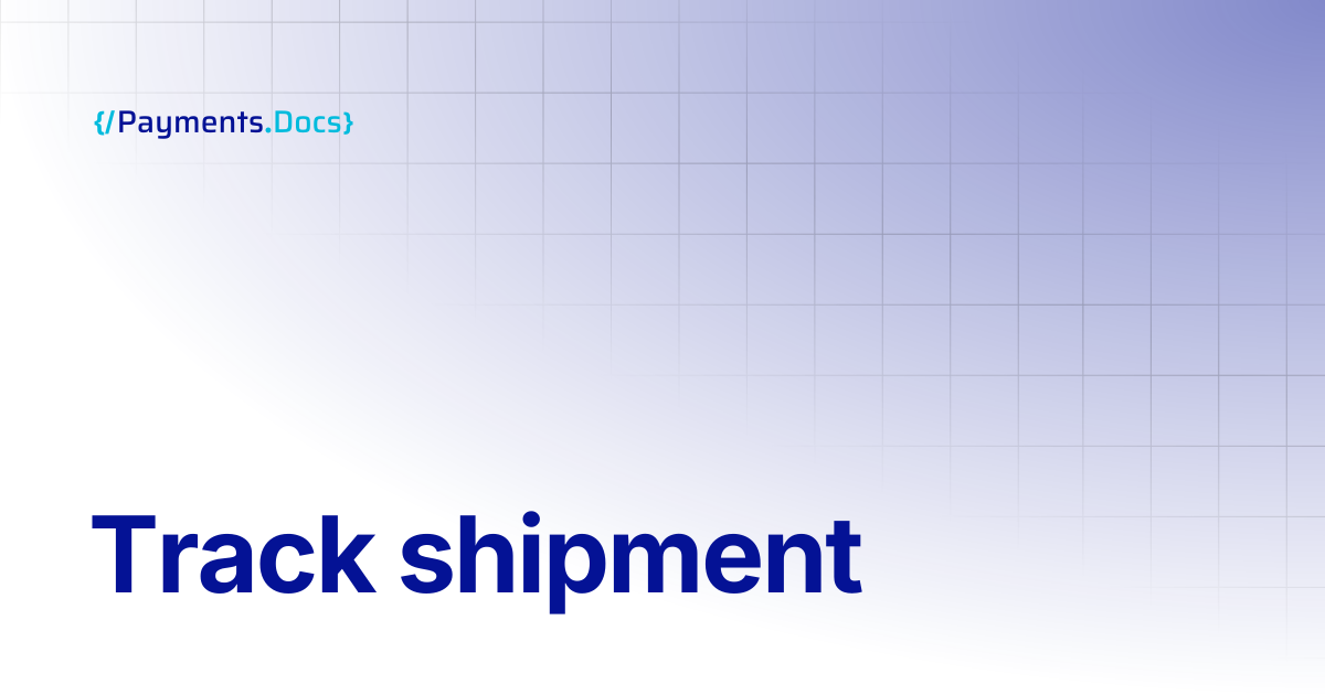 Track shipment | Thales Payments - Docs