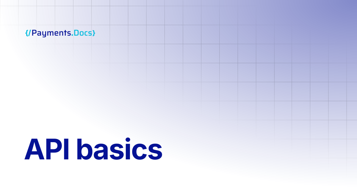API basics | Thales Payments - Docs