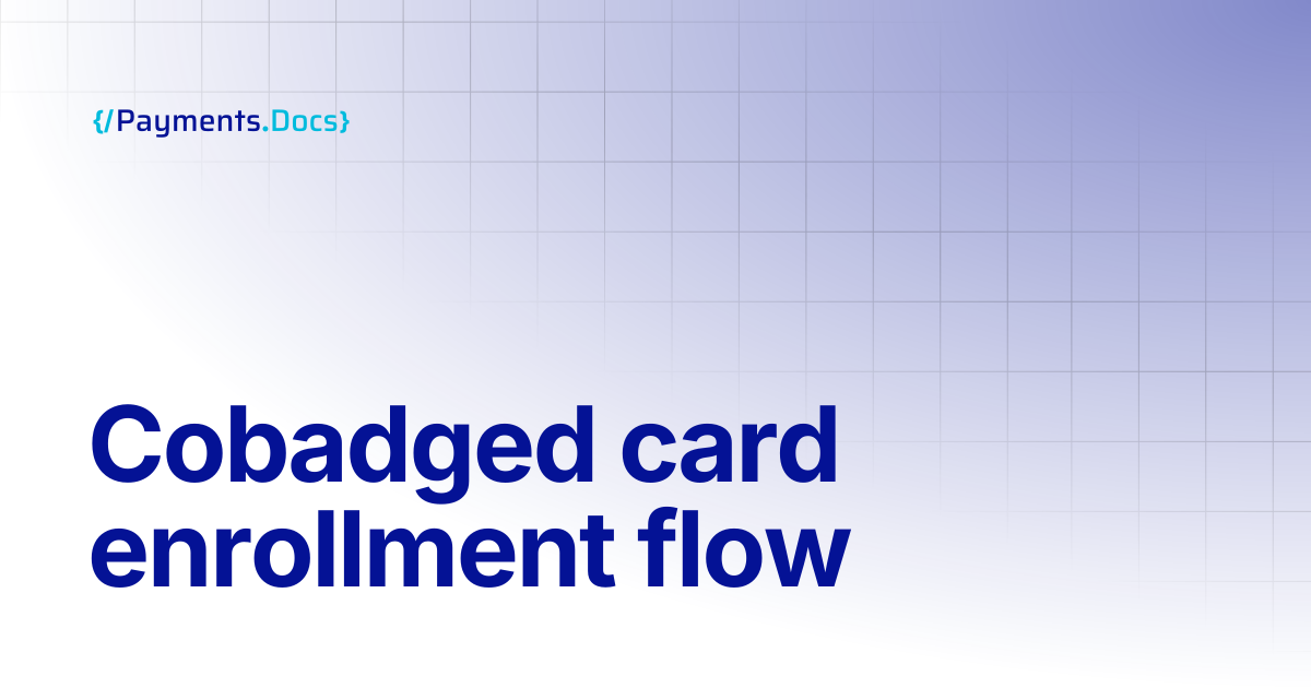 Cobadged card enrollment flow | Thales Payments - Docs