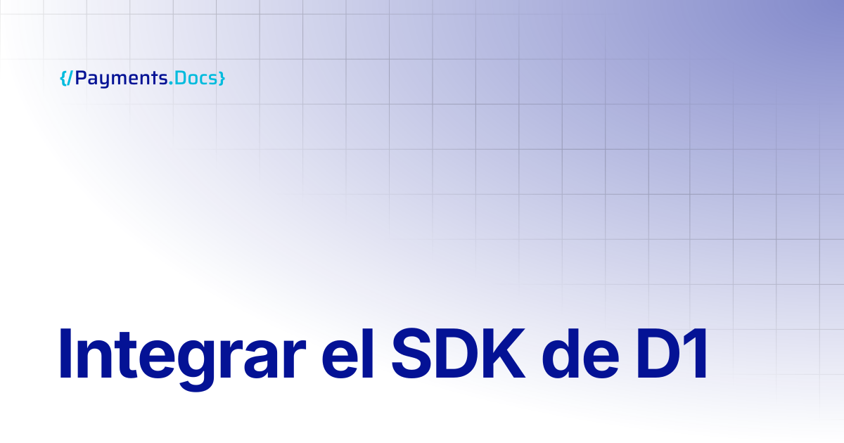 Integrar el SDK de D1 | Thales Payments - Docs