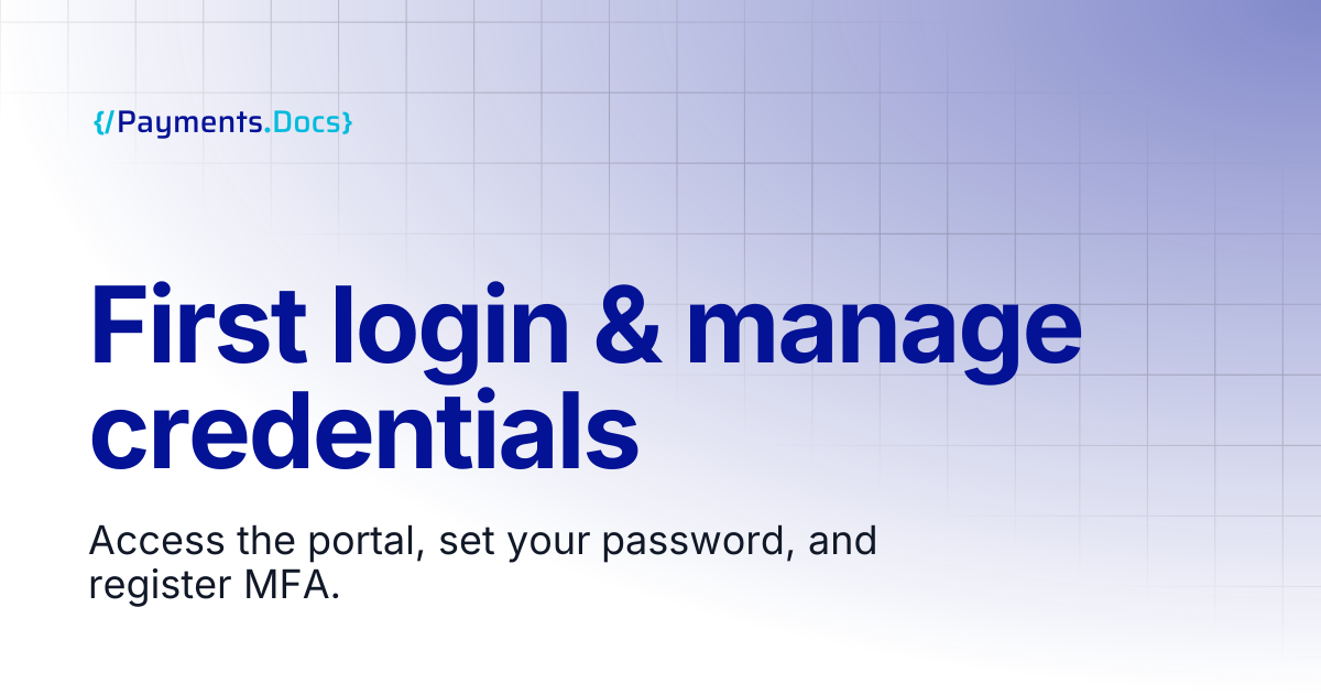 First login & manage credentials | Thales Payments - Docs