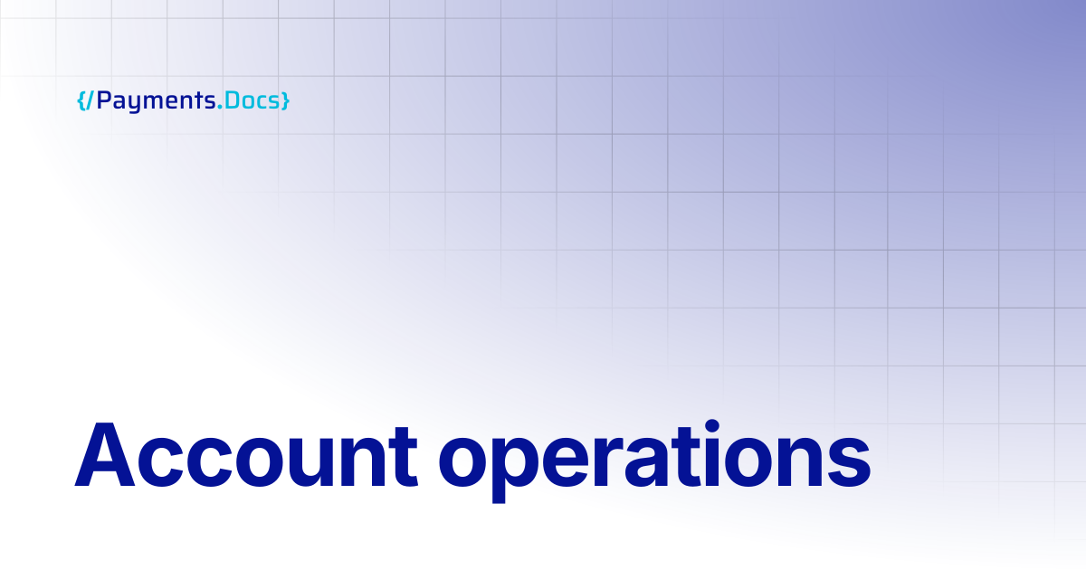 Account operations | Thales Payments - Docs