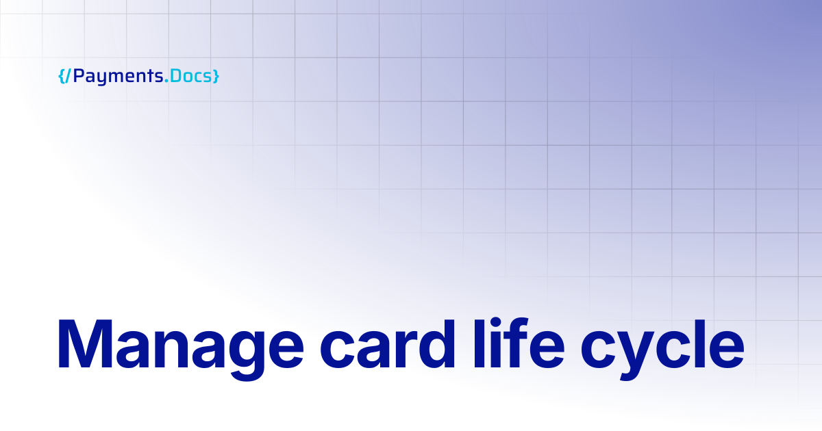 Manage card life cycle | Thales Payments - Docs