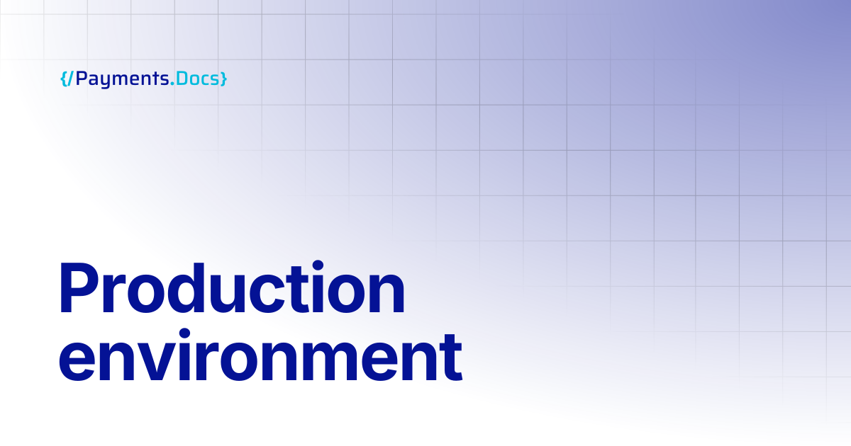 Production environment | Thales Payments - Docs