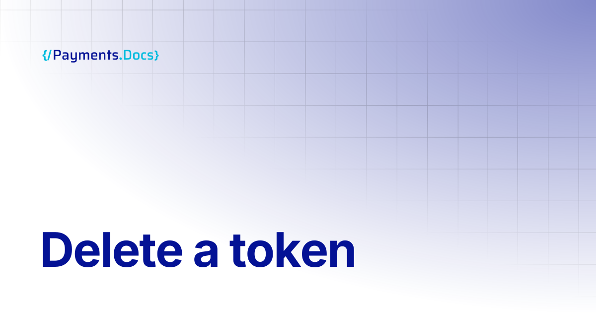 Delete a token | Thales Payments - Docs