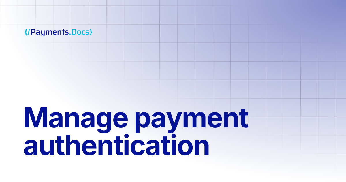 Manage payment authentication | Thales Payments - Docs