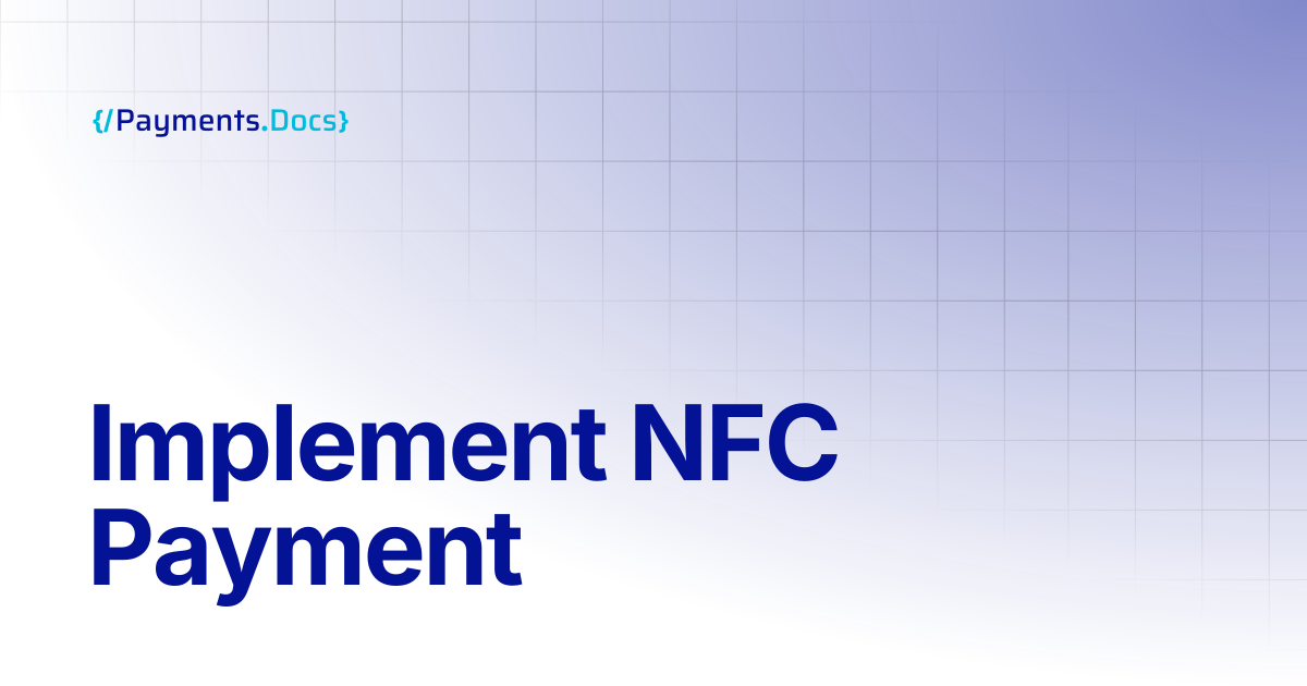 Implement NFC Payment | Thales Payments - Docs