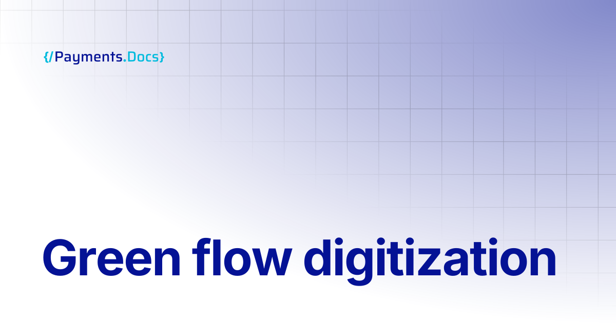 Green flow digitization | Thales Payments - Docs
