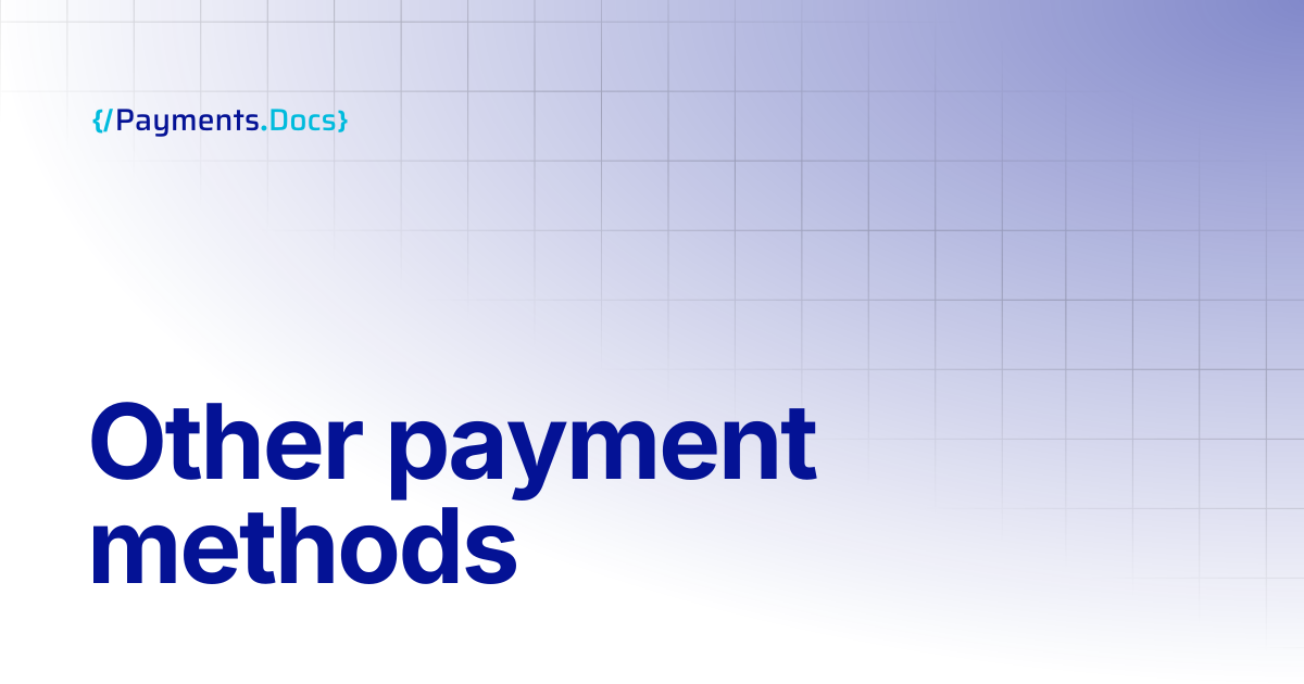 Other payment methods | Thales Payments - Docs