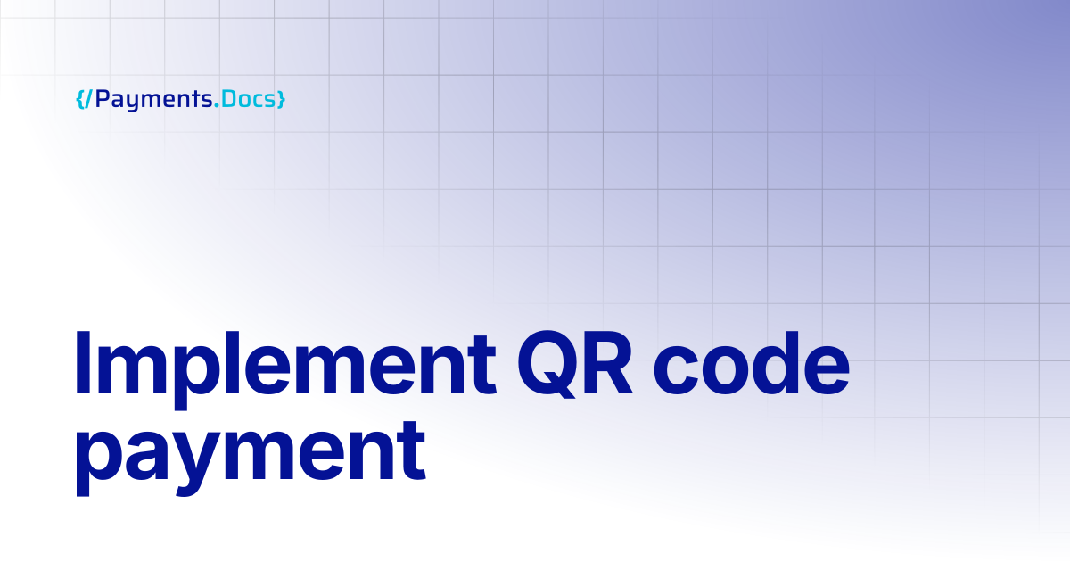Implement QR code payment | Thales Payments - Docs