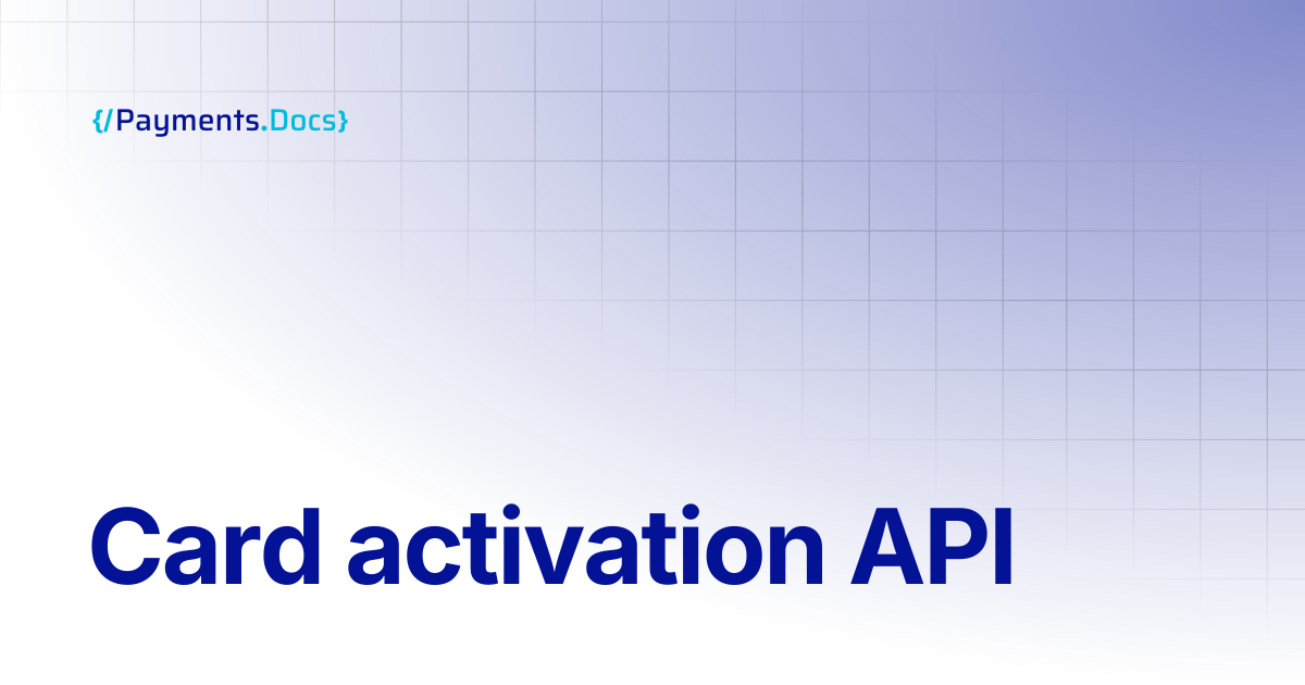 Card activation API | Thales Payments - Docs