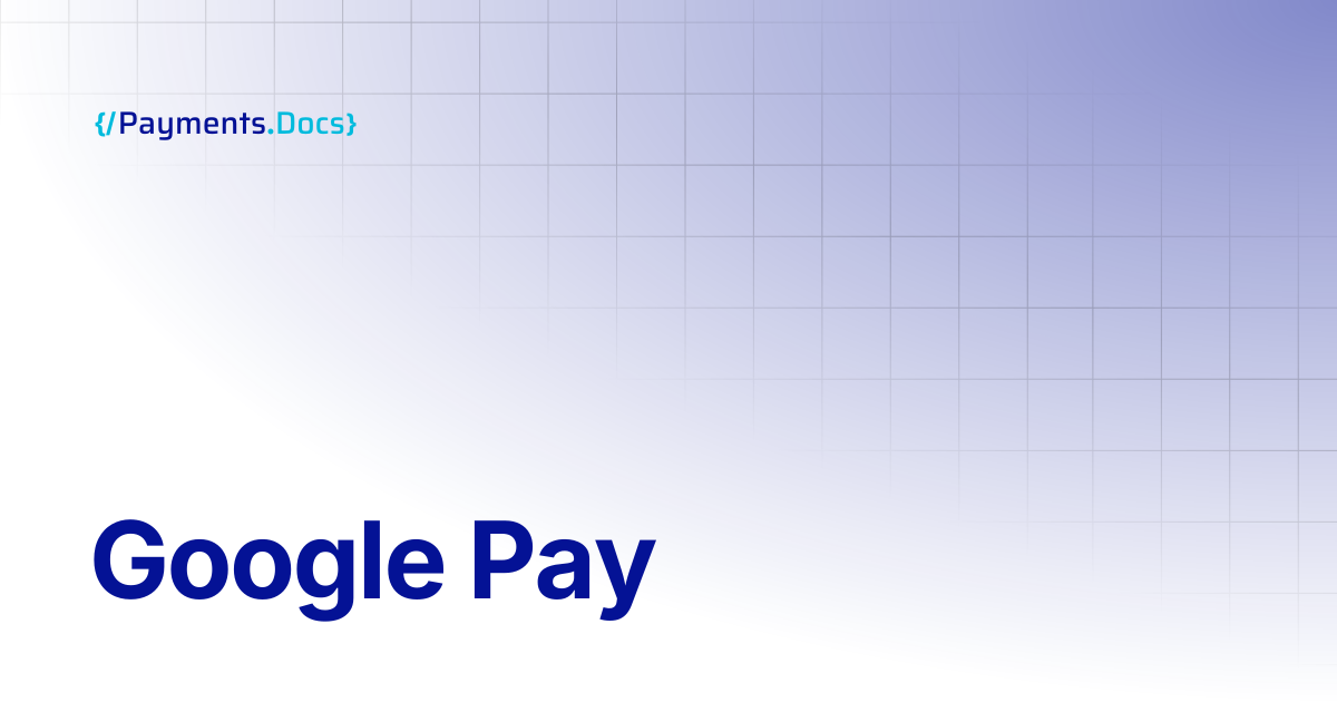 Google Pay | Thales Payments - Docs