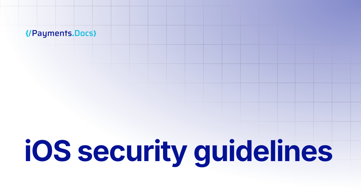 iOS security guidelines | Thales Payments - Docs