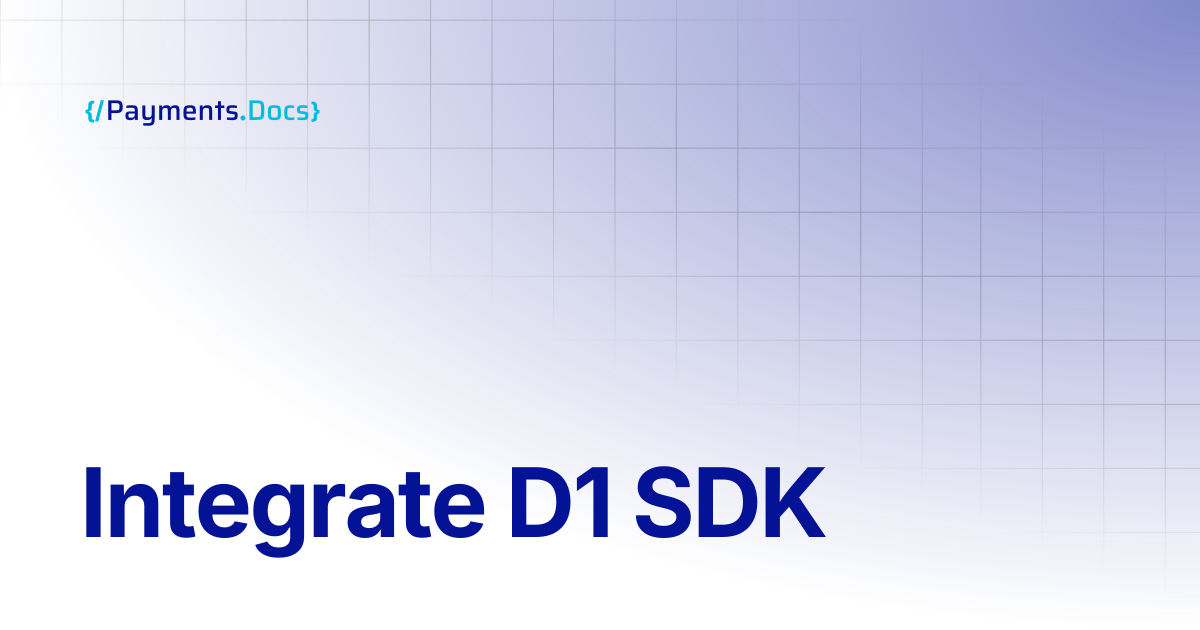 Integrate D1 SDK | Thales Payments - Docs