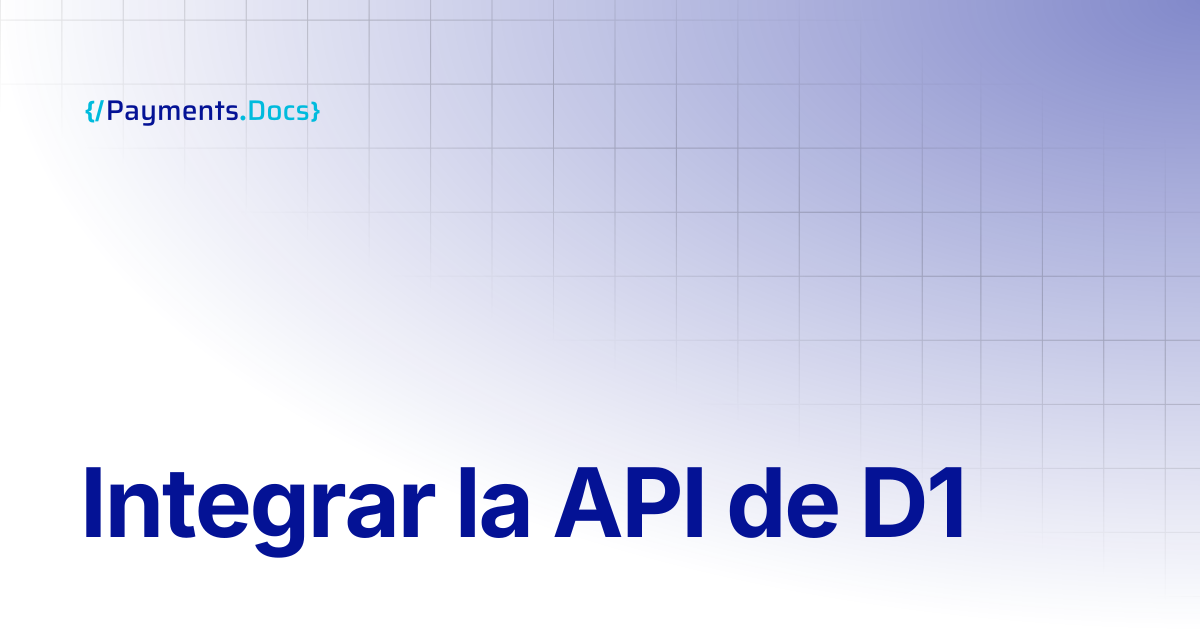 Integrar la API de D1 | Thales Payments - Docs