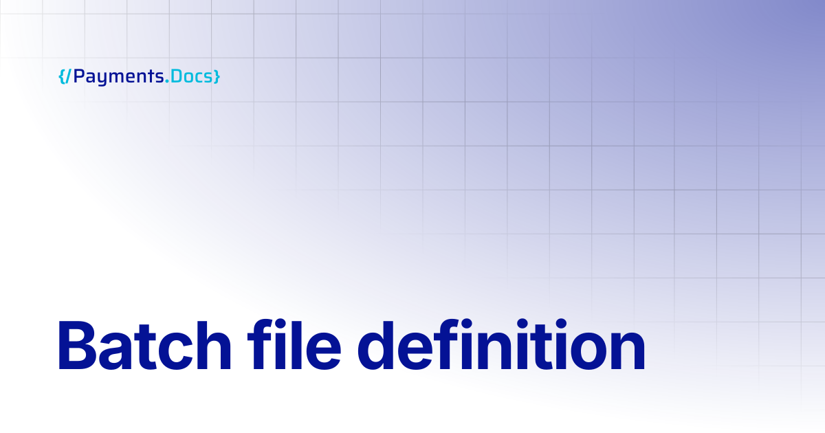 Batch file definition | Thales Payments - Docs