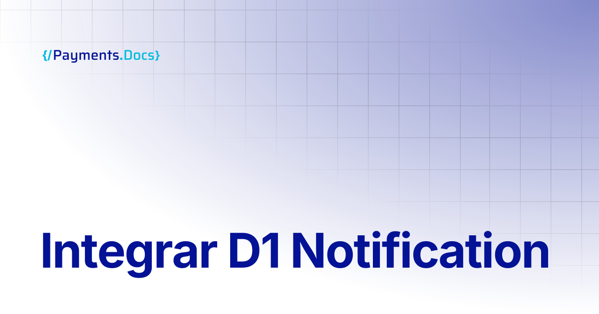Integrar D1 Notification | Thales Payments - Docs