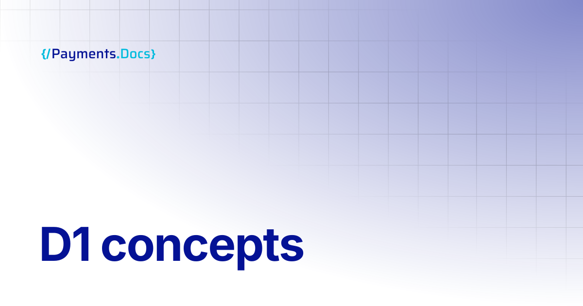 D1 concepts | Thales Payments - Docs