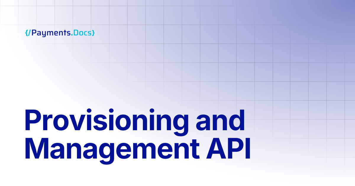Provisioning and Management API | Thales Payments - Docs