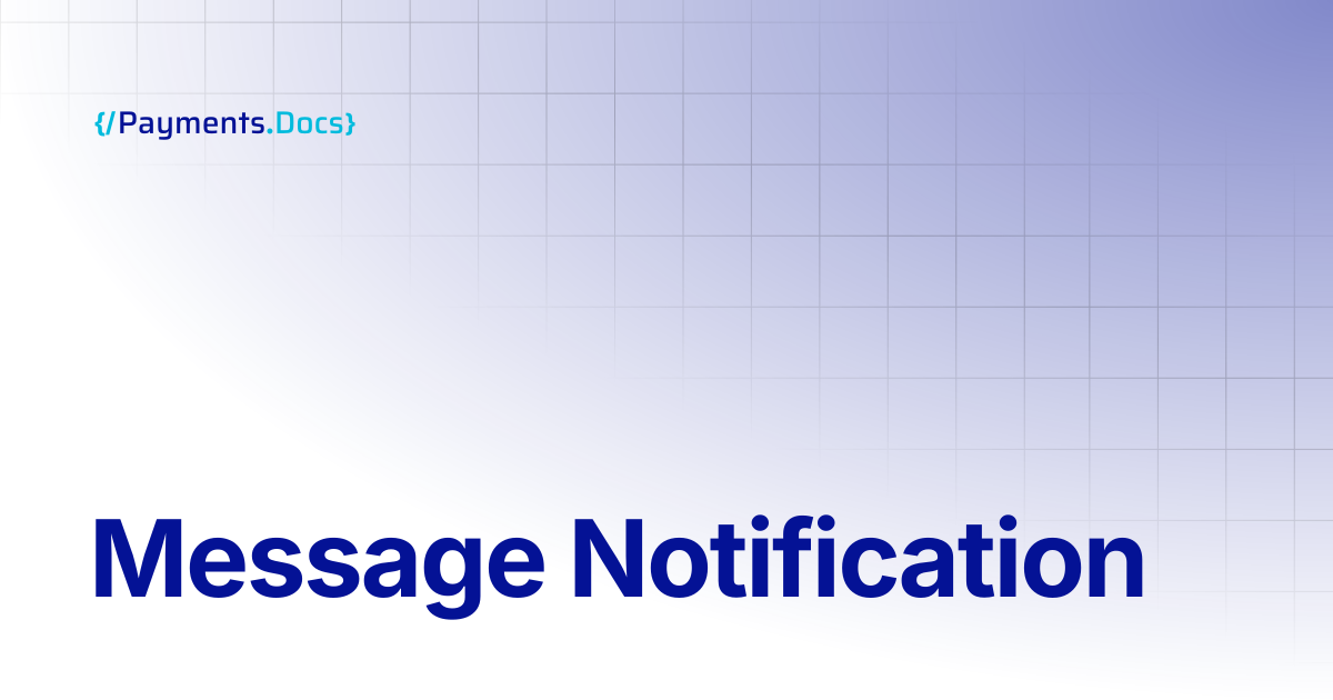 Message Notification | Thales Payments - Docs