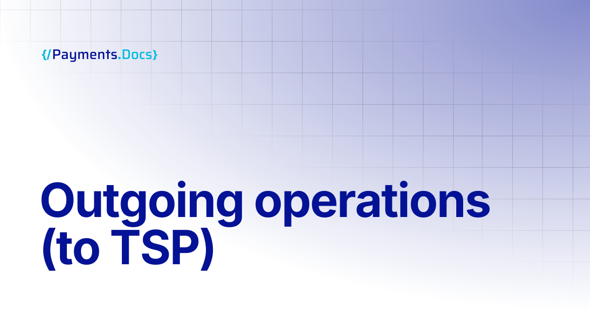 Outgoing operations (to TSP) | Thales Payments - Docs