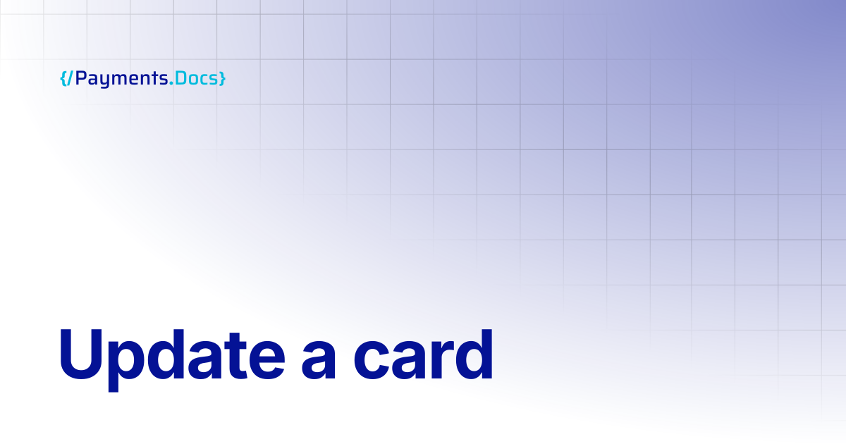 Update a card | Thales Payments - Docs